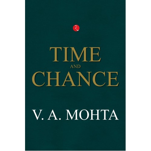 Rupa Publication's Time and Chance [HB] by V. A. Mohta